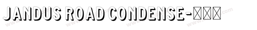 Jandus Road Condense字体转换 Jandus Road Condense字体转换